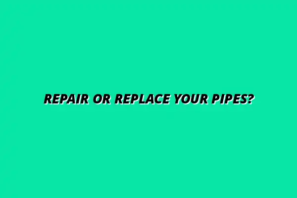 Signs your pipes need replacement versus repair