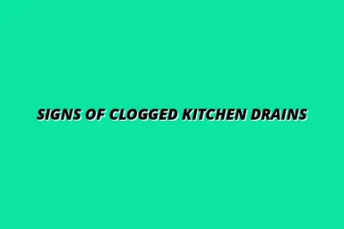 Common signs of clogged drain pipes in kitchens