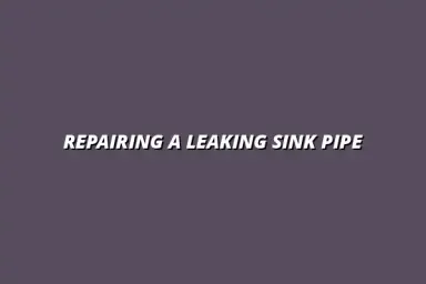 How to repair a leaking pipe under the sink